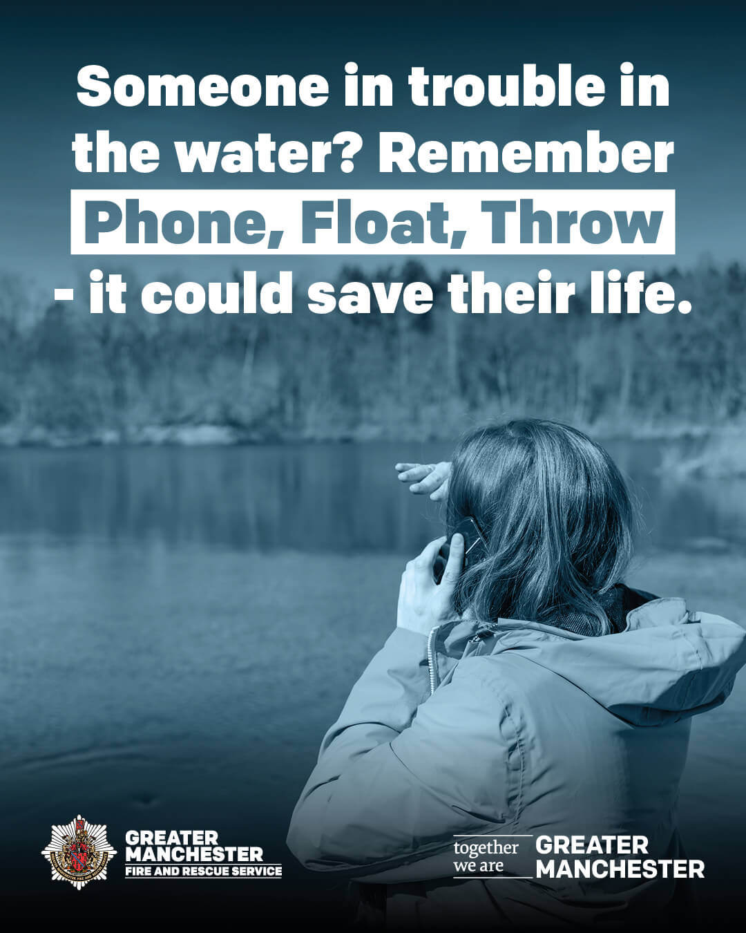 A woman looking out over a body of water while on the phone. The text on the image reads "Someone in trouble in the water? Remember Phone, Float, Throw - It could save their life"